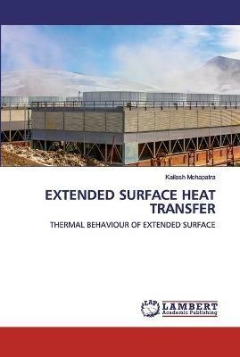 Extended Surface Heat Transfer - Kailash Mohapatra - cover