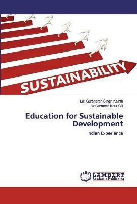 Education for Sustainable Development - Gursharan Singh Kainth,Gurmeet Kaur Gill - cover