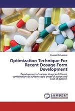 Optimization Technique For Recent Dosage Form Development