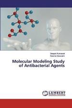 Molecular Modeling Study of Antibacterial Agents