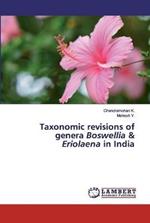 Taxonomic revisions of genera Boswellia & Eriolaena in India