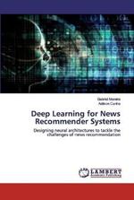 Deep Learning for News Recommender Systems