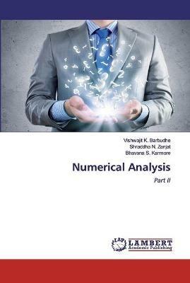 Numerical Analysis - Vishwajit K Barbudhe,Shraddha N Zanjat,Bhavana S Karmore - cover