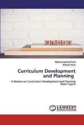 Curriculum Development and Planning - Mohammadreza Rast,Siavash Rast - cover