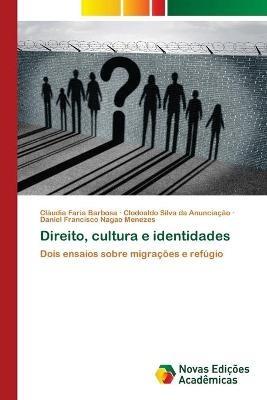 Direito, cultura e identidades - Claudia Faria Barbosa,Clodoaldo Silva Da Anunciacao,Daniel Francisco Nagao Menezes - cover