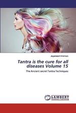 Tantra is the cure for all diseases Volume 15