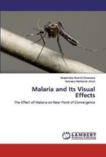 Malaria and Its Visual Effects