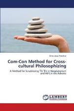 Com-Con Method for Cross-cultural Philosophizing