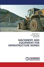 Machinery and Equipment for Infrastructure Works