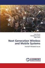 Next Generation Wireless and Mobile Systems