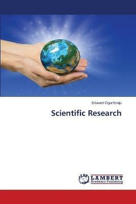Scientific Research - Edward Ogunfolaju - cover