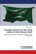 Foreign policies of the Arab states of the Persian Gulf