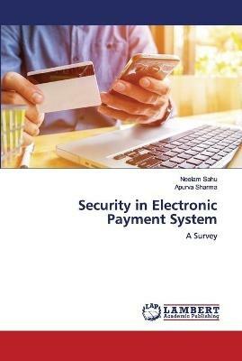 Security in Electronic Payment System - Neelam Sahu,Apurva Sharma - cover
