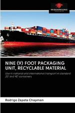 Nine (9) Foot Packaging Unit, Recyclable Material