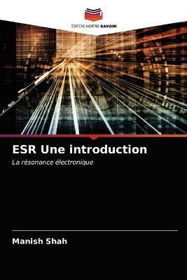 ESR Une introduction - Manish Shah - cover