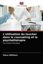 L'utilisation du toucher dans le counseling et la psychotherapie