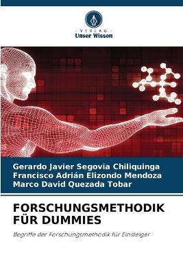 Forschungsmethodik Für Dummies - Gerardo Javier Segovia Chiliquinga,Francisco Adrián Elizondo Mendoza,Marco David Quezada Tobar - cover