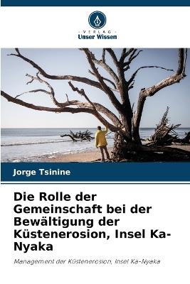 Die Rolle der Gemeinschaft bei der Bewältigung der Küstenerosion, Insel Ka-Nyaka - Jorge Tsinine - cover
