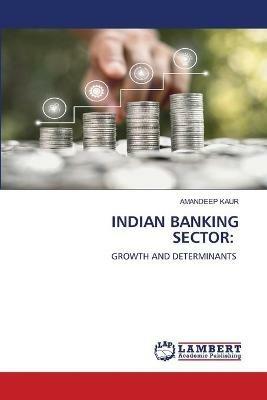 Indian Banking Sector - Amandeep Kaur - cover