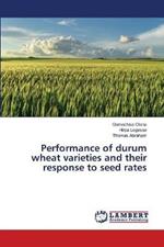 Performance of durum wheat varieties and their response to seed rates