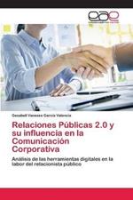 Relaciones Publicas 2.0 y su influencia en la Comunicacion Corporativa