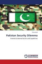 Pakistan Security Dilemma