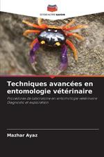 Techniques avancees en entomologie veterinaire