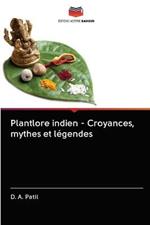 Plantlore indien - Croyances, mythes et legendes