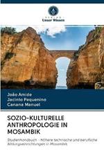 Sozio-Kulturelle Anthropologie in Mosambik