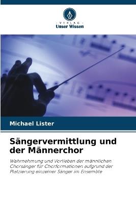 S?ngervermittlung und der M?nnerchor - Michael Lister - cover
