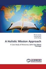 A Holistic Mission Approach