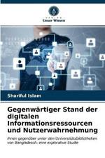 Gegenwartiger Stand der digitalen Informationsressourcen und Nutzerwahrnehmung