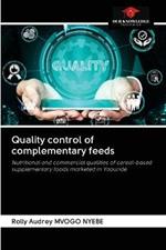 Quality control of complementary feeds