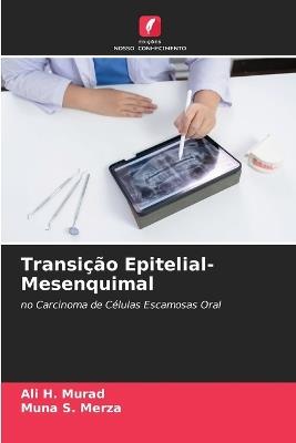 Transição Epitelial-Mesenquimal - Ali H Murad,Muna S Merza - cover