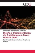 Diseno e Implementacion de Ontologias en Java y Apache Jena