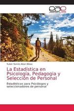 La Estadistica en Psicologia, Pedagogia y Seleccion de Personal