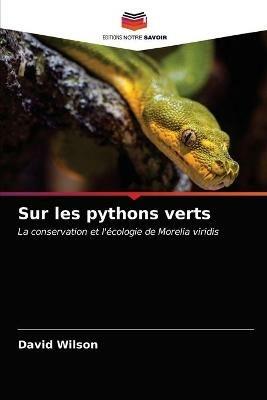 Sur les pythons verts - David Wilson - cover