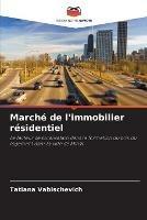 Marche de l'immobilier residentiel