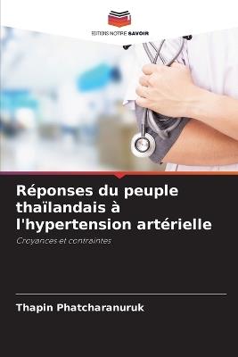 R?ponses du peuple tha?landais ? l'hypertension art?rielle - Thapin Phatcharanuruk - cover