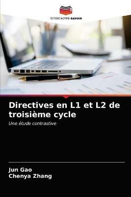Directives en L1 et L2 de troisieme cycle - Jun Gao,Chenya Zhang - cover