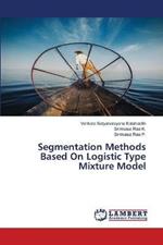 Segmentation Methods Based On Logistic Type Mixture Model