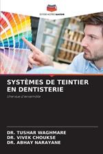 Systèmes de Teintier En Dentisterie