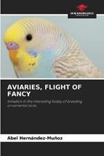 Aviaries, Flight of Fancy