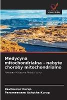Medycyna mitochondrialna - nabyte choroby mitochondrialne