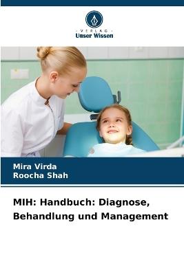Mih: Handbuch: Diagnose, Behandlung und Management - Mira Virda,Roocha Shah - cover