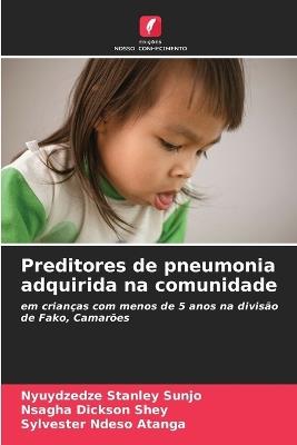 Preditores de pneumonia adquirida na comunidade - Nyuydzedze Stanley Sunjo,Nsagha Dickson Shey,Sylvester Ndeso Atanga - cover