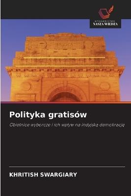 Polityka gratisów - Khritish Swargiary - cover
