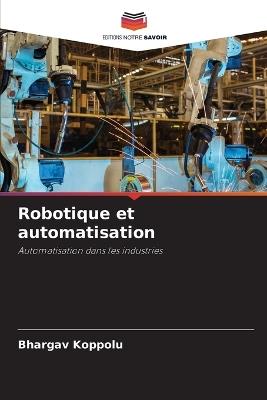 Robotique et automatisation - Bhargav Koppolu - cover