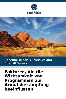 Faktoren, die die Wirksamkeit von Programmen zur Armutsbekämpfung beeinflussen - Roseline Jindori Yunusa Vakkai,Sherrill Sellers - cover
