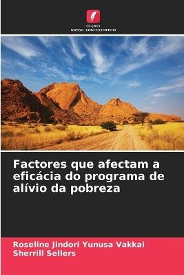 Factores que afectam a eficácia do programa de alívio da pobreza - Roseline Jindori Yunusa Vakkai,Sherrill Sellers - cover